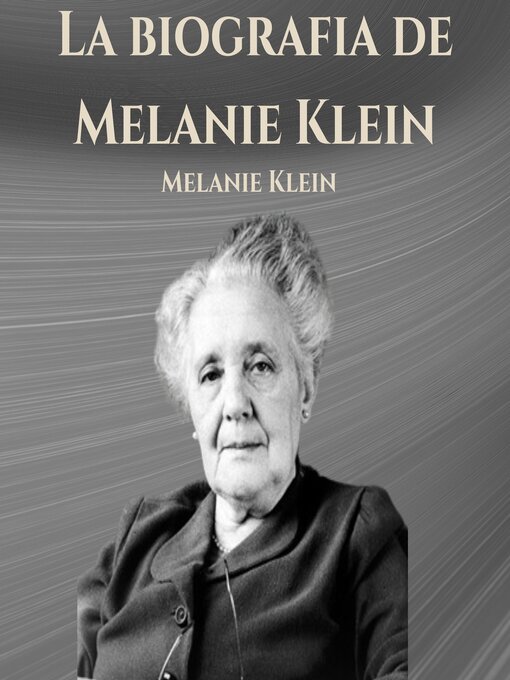 Cover image for La biografia de Melanie Klein